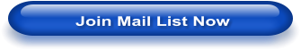 Join Mail List Now